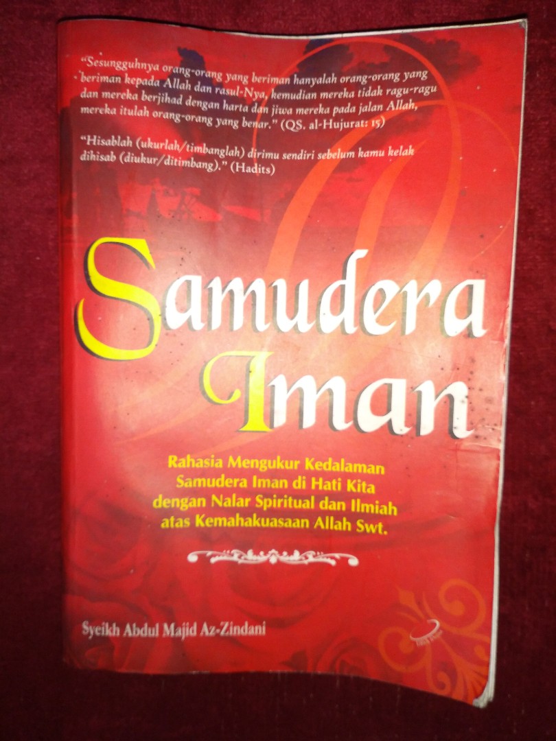 SAMUDERA IMAN : Rahasia Mengukur Kedalaman Samudera Iman di Hati Kita dengan Nalar Spiritual dan Ilmiah atas Kemahakuasaan ALLAH SWT