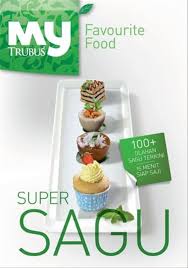 Super Sagu : my trubus favourite food