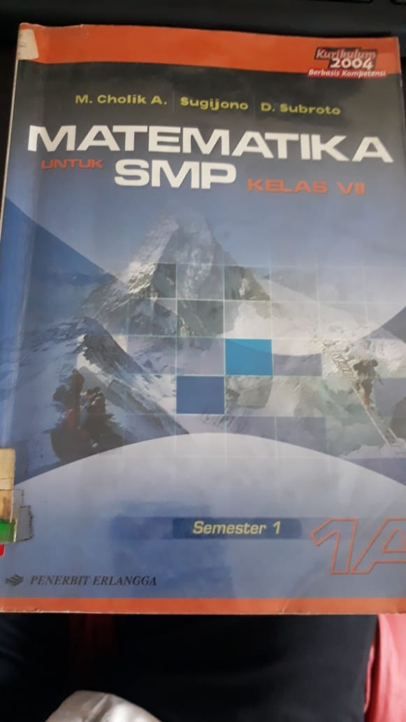Matematika SMP Jilid 1A Kelas VII : Kurikulum 2004