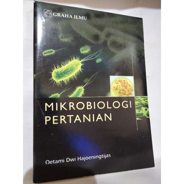 Mikrobiologi pertanian / Oetami Dwi Hajoeningtijas