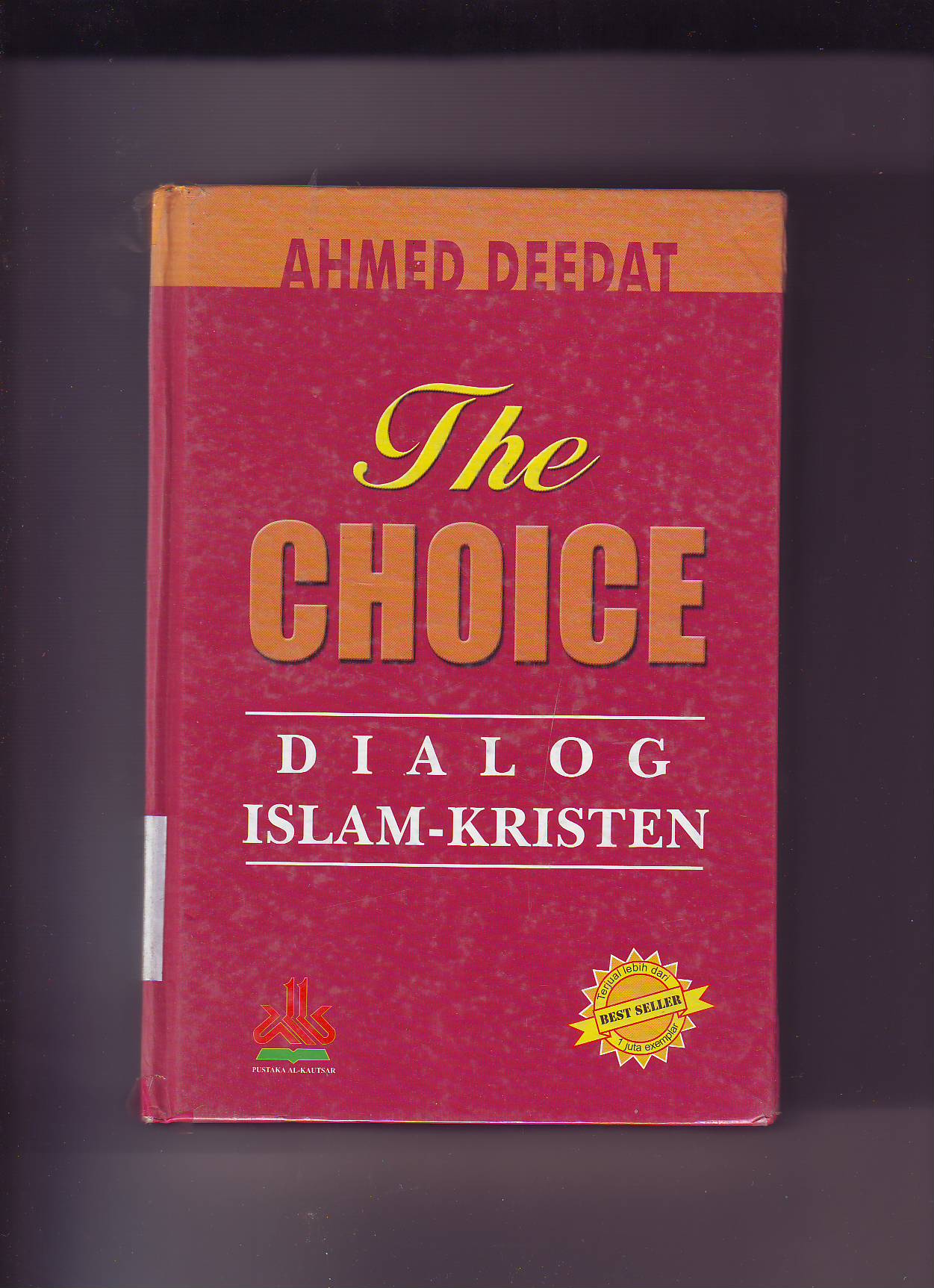 The choice : dialog Islam - Kristen