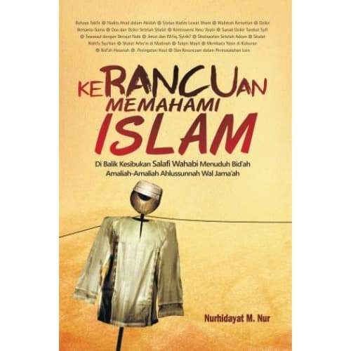 Kerancuan Memahami Islam : Dibalik Kesibukan Salafi Wahabi Menuduh Bid'ah Amaliah-Amaliah Ahlussunah Wal Jama'ah