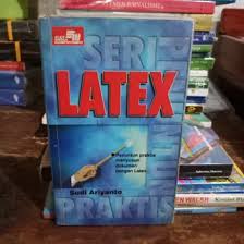 Seri Penuntun Praktis : Latex