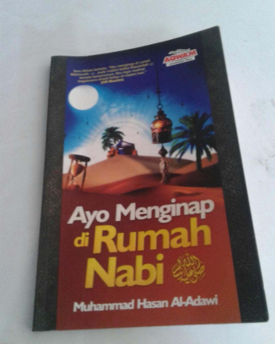 Ayo Menginap di Rumah Nabi : Menikmati Malam ala Rasul Teladan