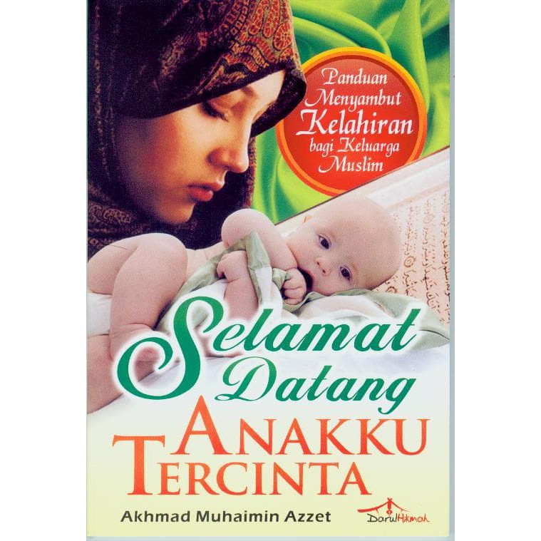 Selamat datang anakku tercinta