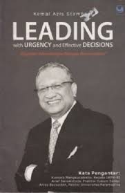 Leadimg with urgency and effective decisions : Gagasan Membangun Bangsa Bermartabat