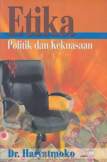 Etika Politik dan Kekuasaan