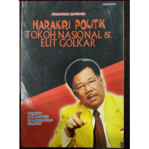 Harakiri Politik Tokoh Nasional dan Elit Golkar