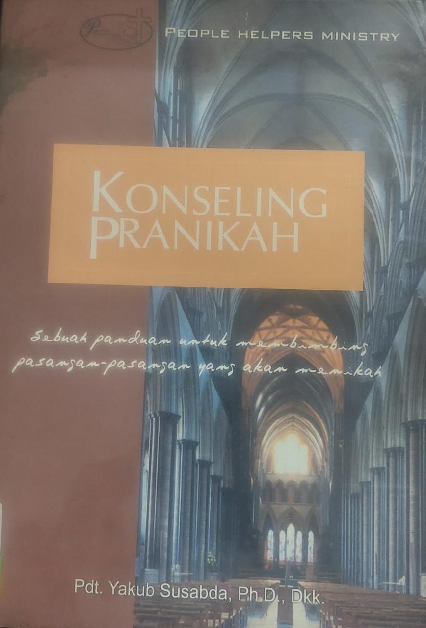 Konseling pranikah : Sebuah panduan untuk membimbing pasangan - pasangan yang akan menikah