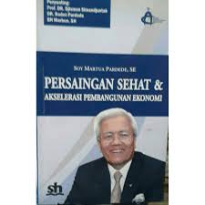 Persaingan Sehat Dan Akselerasi Pembangunan Ekonomi