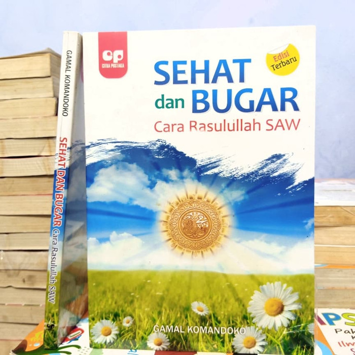 Sehat dan bugar :  cara rasulullah saw / Gamal Komandoko