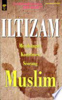 Iltizam : membangun komitmen seorang muslim