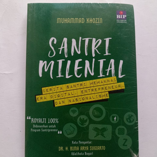 Santri milenial : cerita santri memaknai era digital entrepreneur dan nasionalisme
