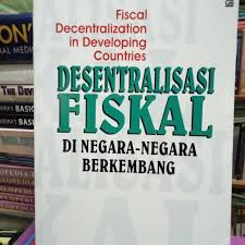 Desentralisasi Fiskal Di Negara-Negara Berkembang