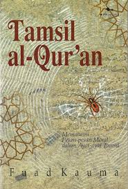 TAMSIL AL-QUR'AN : memahami pesan pesan moral dalam ayat ayat tamsil