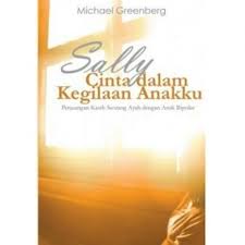 Sally : cinta dalam kegilaan anakku