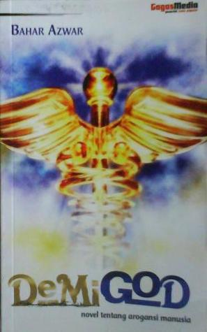 Demigod. Novel Tentang Arogansi Manusia