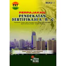 Perpajakan pendekatan sertifikasi A-B-C : pemahaman terapan dalam kerangka hukum pajak yang komprehensif dapat membantu menjadi "Smarter Taxpayer"