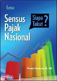 Sensus pajak nasional, Siapa Takut?