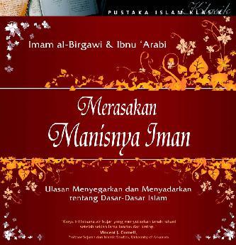 Merasakan manisnya iman : Ulasan menyegarkan dan menyadarkan tentang dasar - dasar isalm