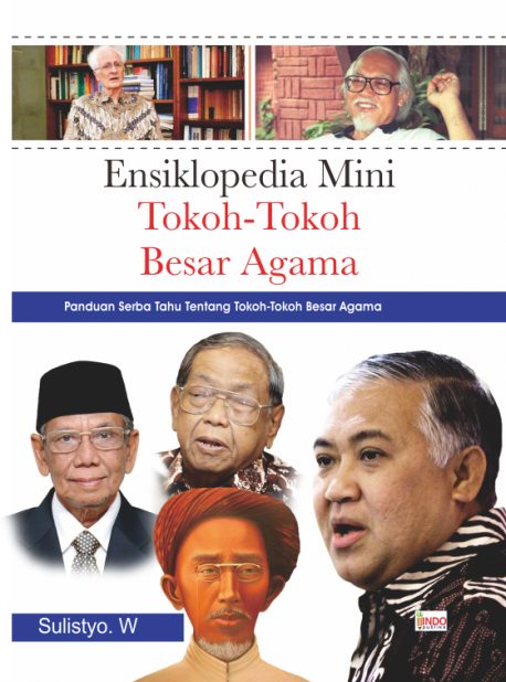 Ensiklopedia mini tokoh-tokoh besar agama : panduan serba tahu tentang tokoh-tokoh besar agama