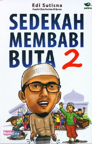 Sedekah membabi buta 2 / Edi Sutrisna