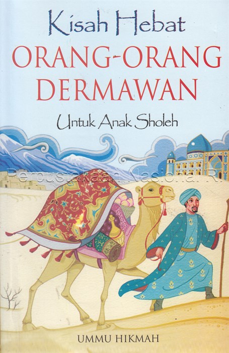 Kisah hebat orang-orang dermawan : Untuk Anak Sholeh