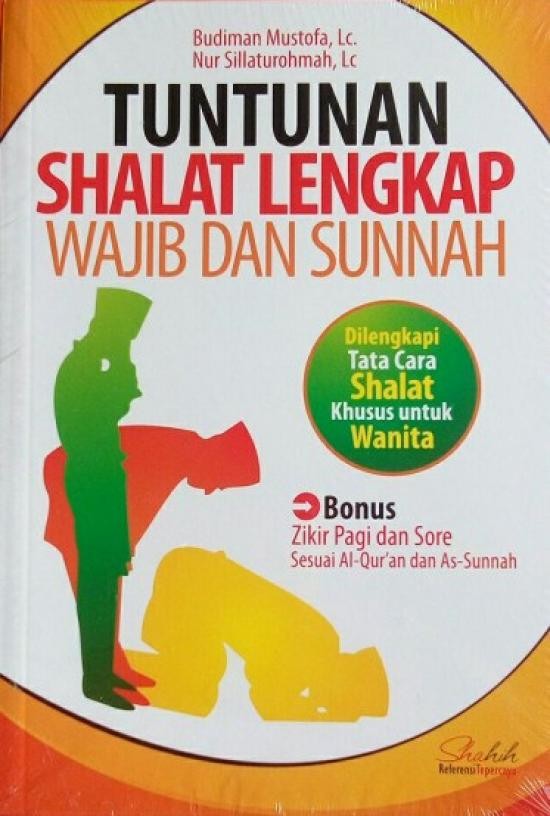 TUNTUNAN SHALAT LENGKAP WAJIB & SUNNAH