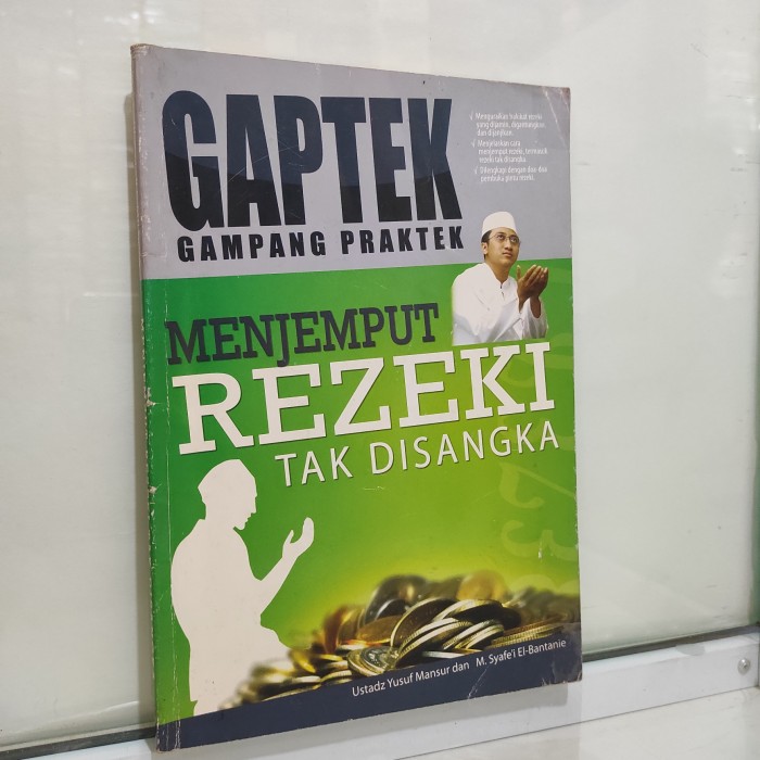 GAPTEK gampang praktek :  menjemput rezeki tak disangka / Ust. Yusuf mansur dan m. syafe'i el-bantanie