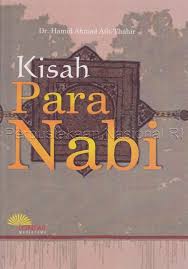 Kisah para nabi / Dr.Hamid Ahmad Ath-Thahir; penerjemah: Masturi Irham, M. Asmui Taman ; editor, Sumbodo, Erni Oesman