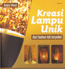 Kreasi Lampu Unik dari Bahan Tak Terpakai