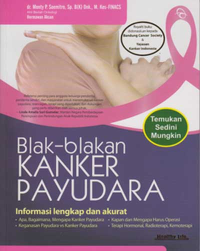 Blak-Blakan Kanker Payudara : temukan sedini mungkin