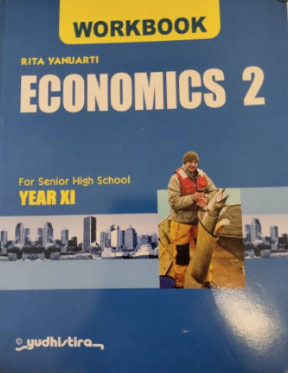 Workbook Economics 2 : for senior high school year XI