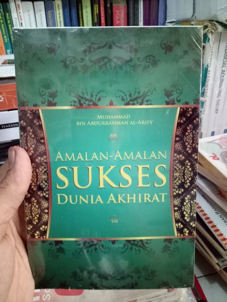 Amalan-Amalan Sukses Dunia dan Akhirat : (Hal Tabhats'an Wazhifah?)