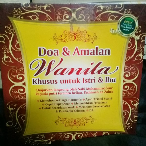 DOA & AMALAN WANITA khusus untuk istri & ibu : khusus untuk istri & ibu