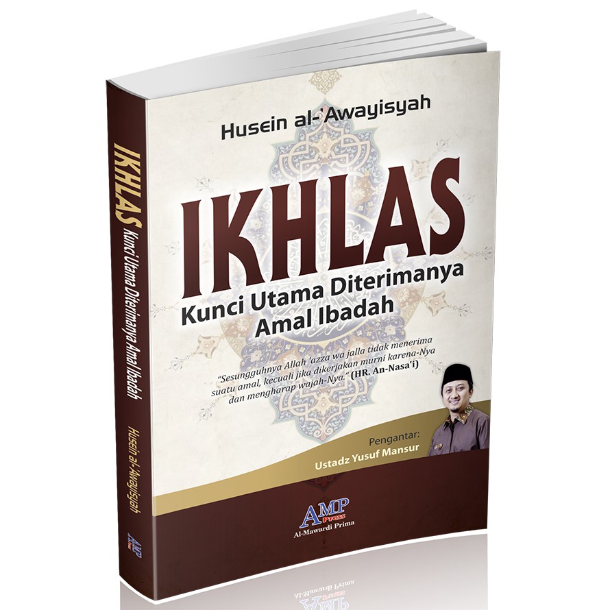 Ikhlas: Kunci Utama Diterimanya Amal Ibadah