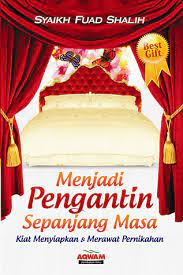 Menjadi pengantin sepanjang masa : kiat menyiapkan & merawat pernikahan