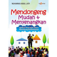 Mendongeng Mudah & Menyenangkan : Aplikasi penerapan dalam mendukung pembelajaran