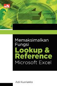 Memaksimalkan Fungsi Lookup & Reference Microsoft Excel