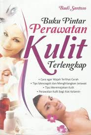 Buku Pintar Perawatan Kulit Terlengkap