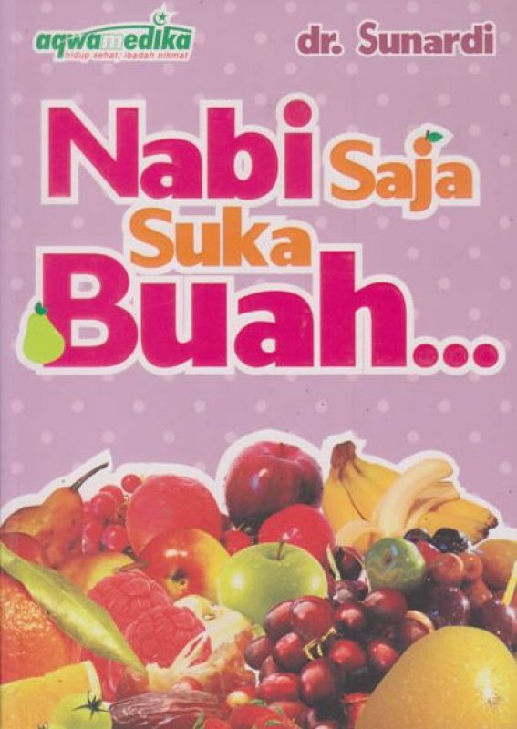 Nabi saja suka buah