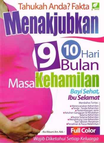 Tahukah Anda? Fakta Menakjubkan 9 Bulan 10 Hari Masa Kehamilan