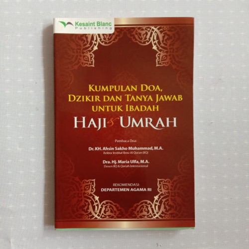 Kumpulan doa, dzikir dan tanya jawab untuk ibadah Haji dan Umrah