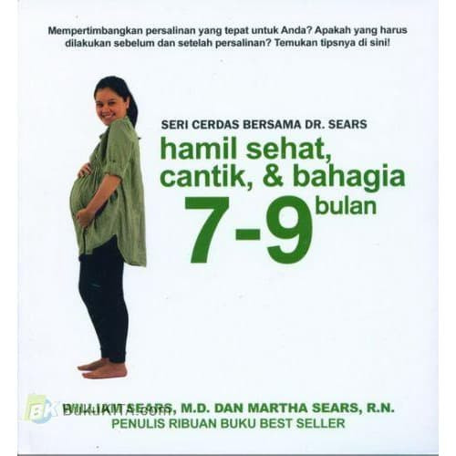 Hamil Sehat, Cantik, & Bahagia 7 - 9 bulan