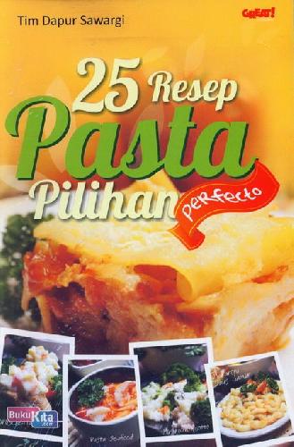 25 Resep Pasta Pilihan Perfecto