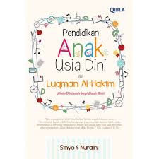 Pendidikan Anak Usia Dini Ala Luqman Al-Hakim