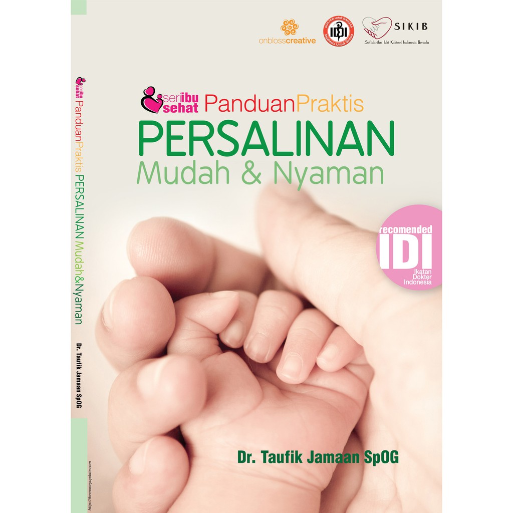 Seri Ibu Sehat Panduan Praktis Persalinan Mudah dan Nyaman