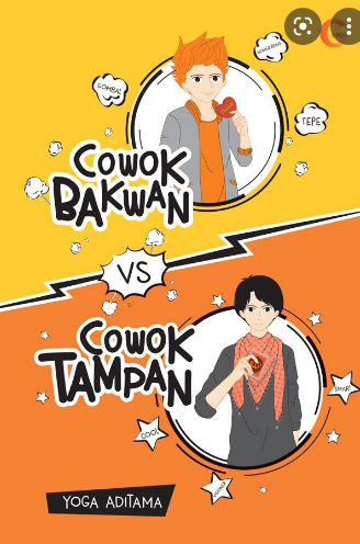 Cowok bakwan vs cowok tampan / Yoga Aditama
