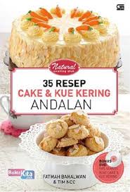 35 Resep Cake & Kue Kering Andalan : natural cooking club