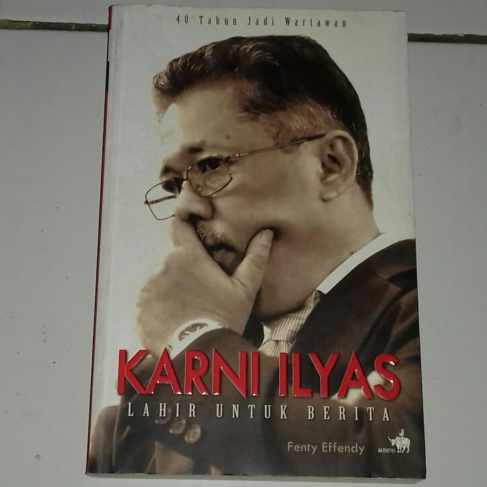 40 Tahun jadi wartawan : Karni Ilyas lahir untuk berita